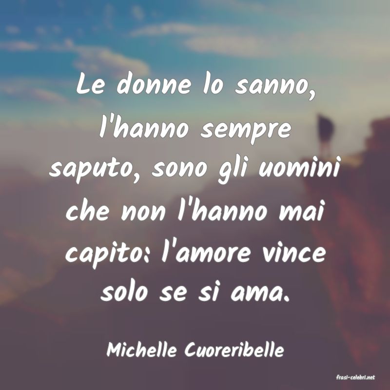 frasi di Michelle Cuoreribelle