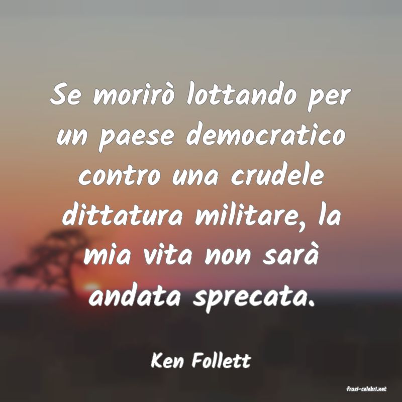 frasi di Ken Follett