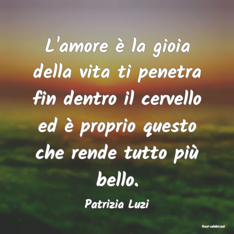 frasi di  Patrizia Luzi
