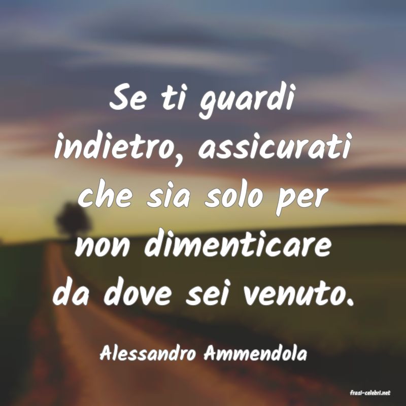frasi di  Alessandro Ammendola
