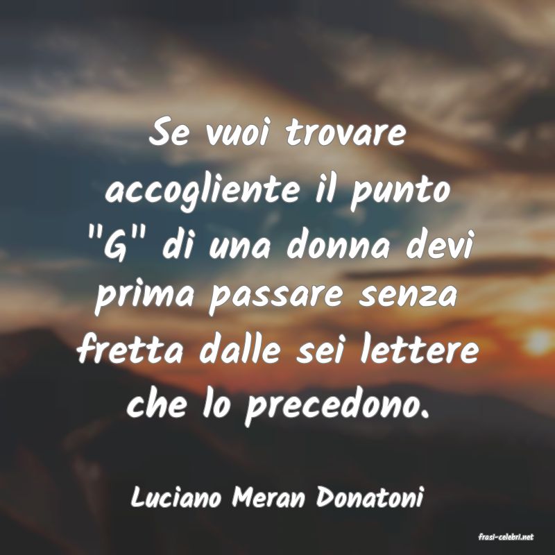 frasi di Luciano Meran Donatoni