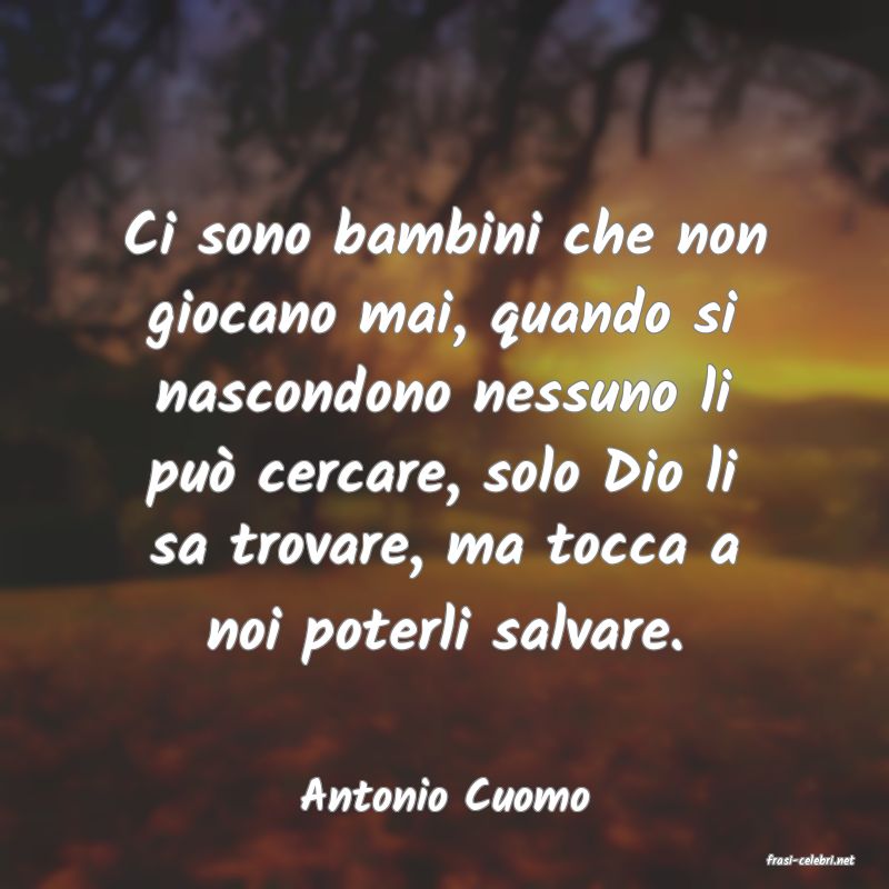 frasi di Antonio Cuomo