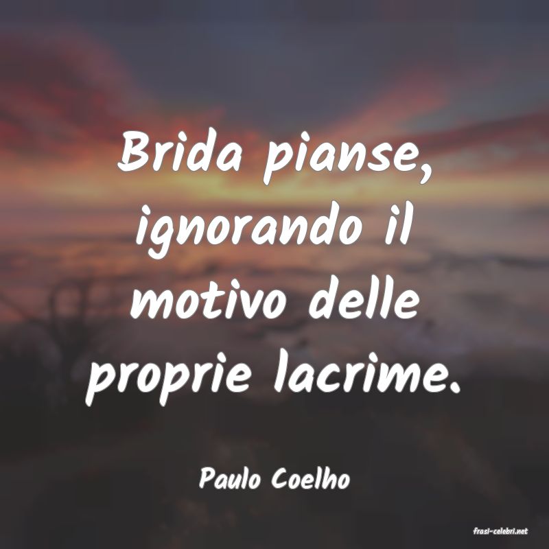 frasi di  Paulo Coelho
