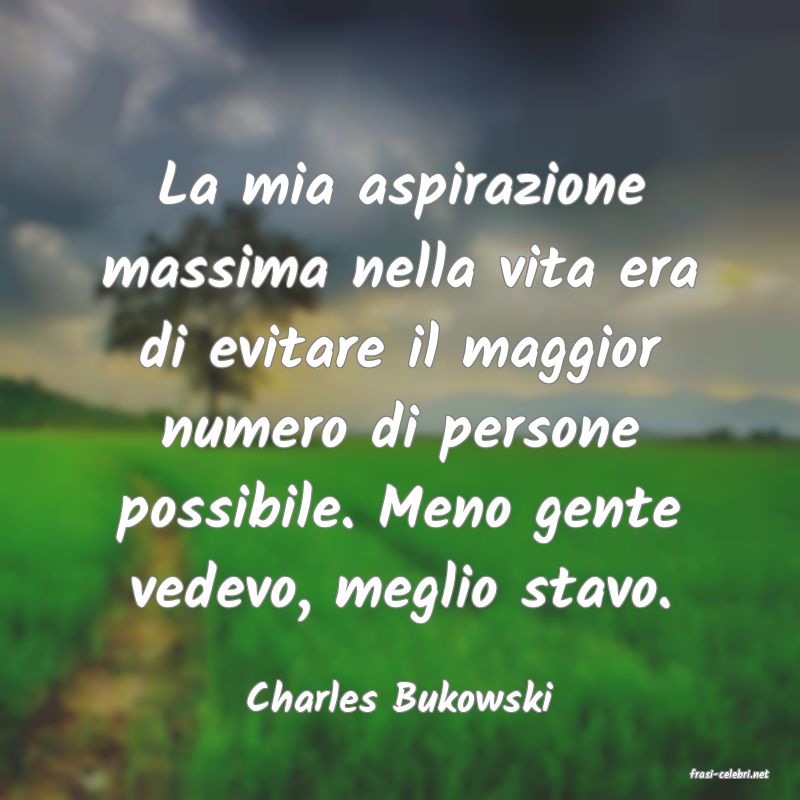 frasi di  Charles Bukowski
