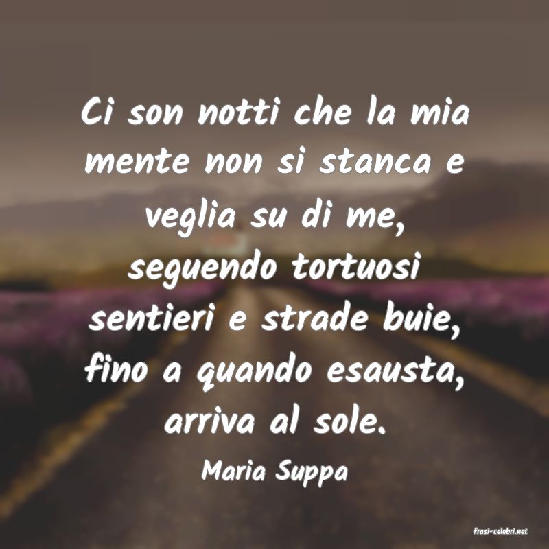 frasi di  Maria Suppa
