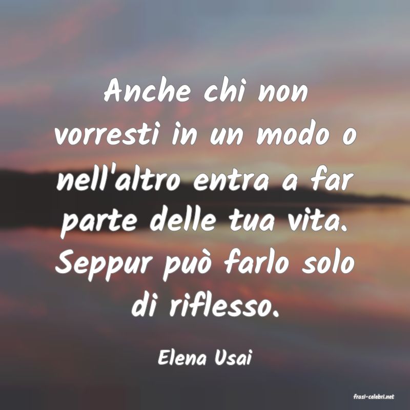 frasi di  Elena Usai
