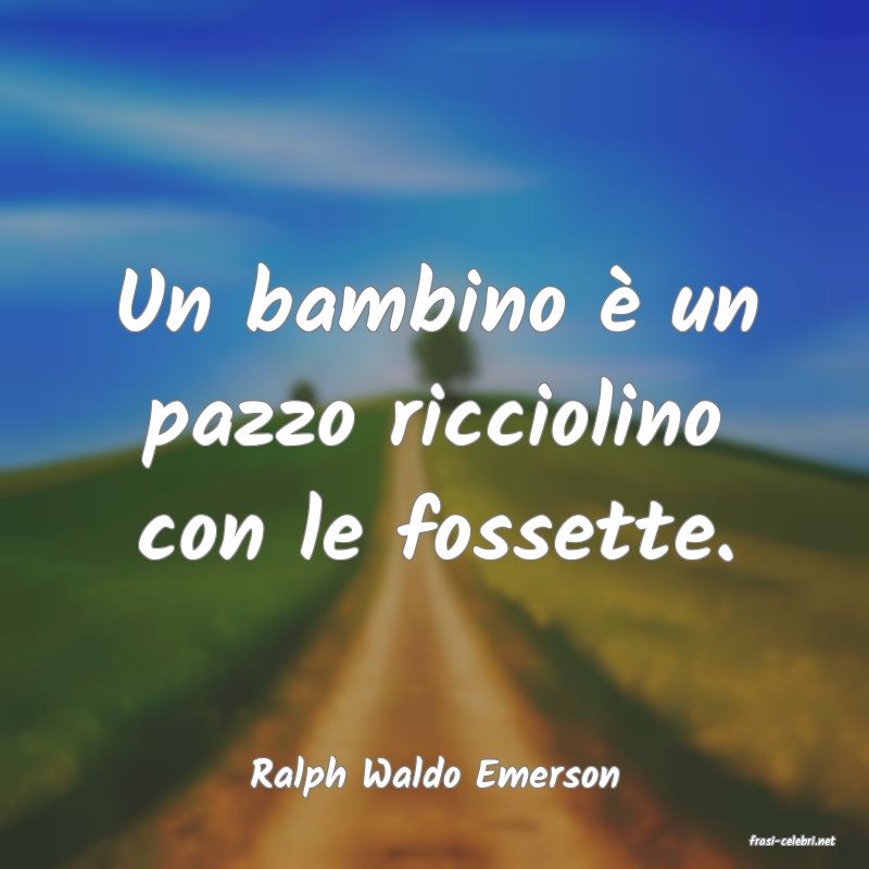 frasi di Ralph Waldo Emerson