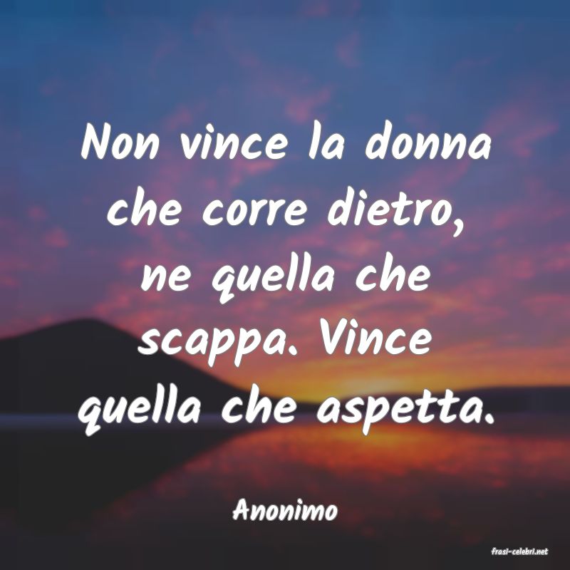frasi di Anonimo