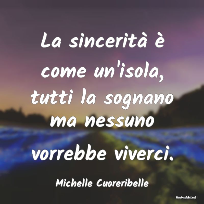 frasi di Michelle Cuoreribelle