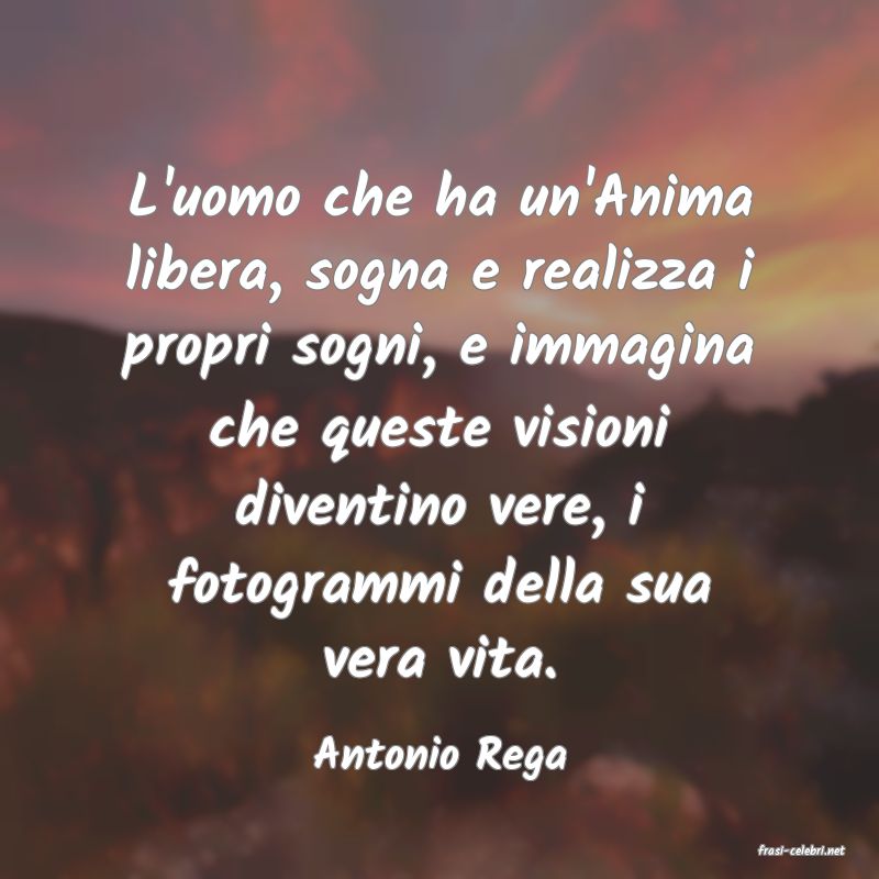 frasi di  Antonio Rega

