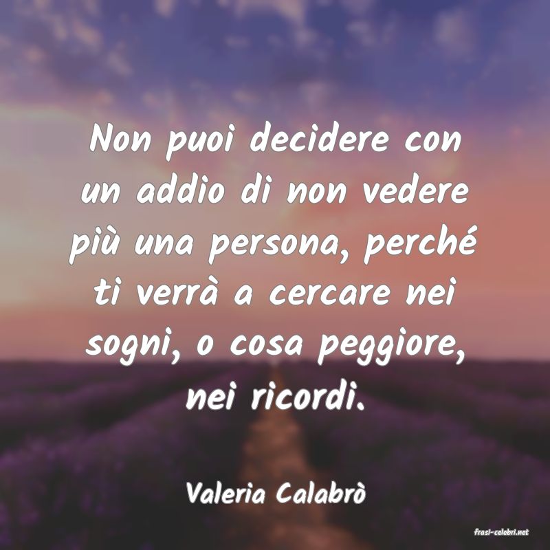 frasi di Valeria Calabr