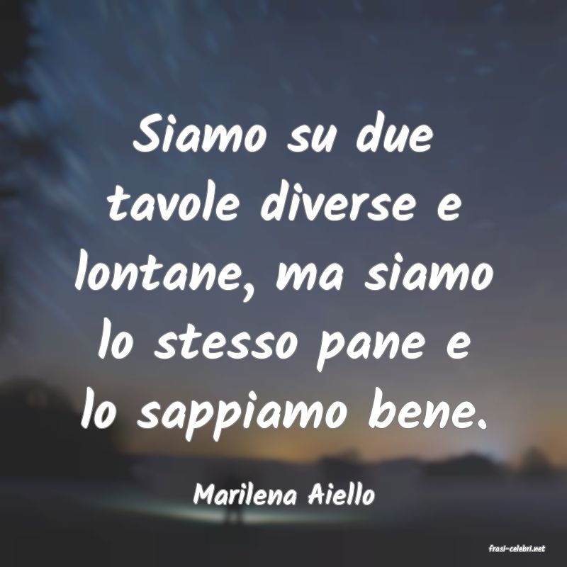 frasi di  Marilena Aiello
