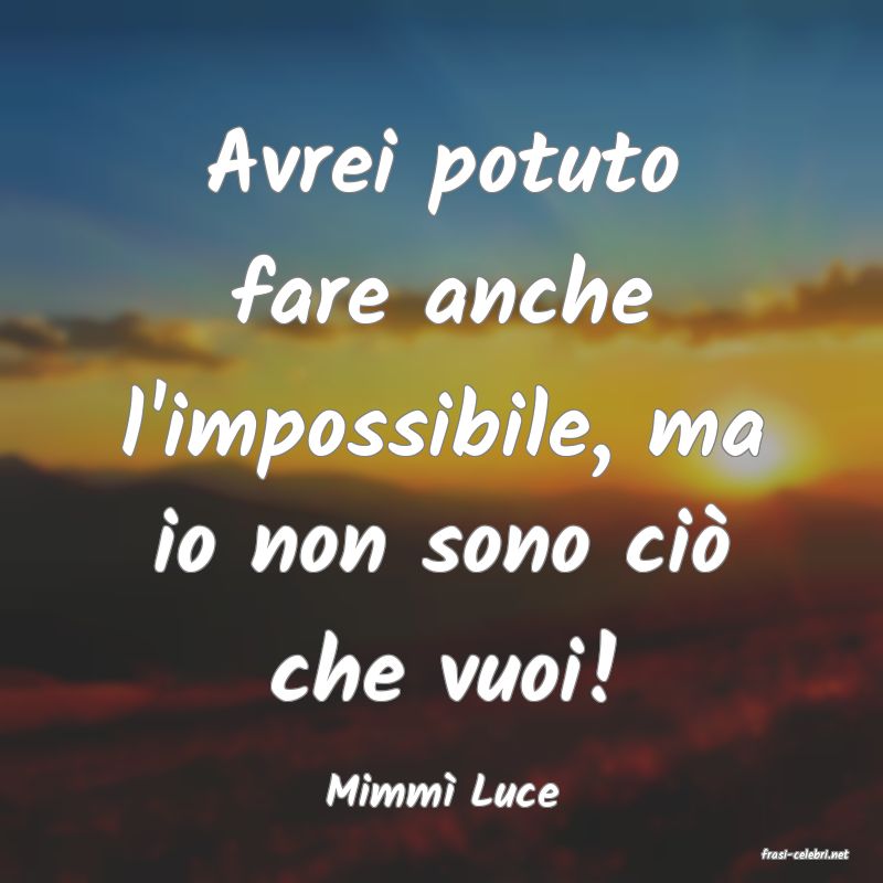frasi di Mimm Luce