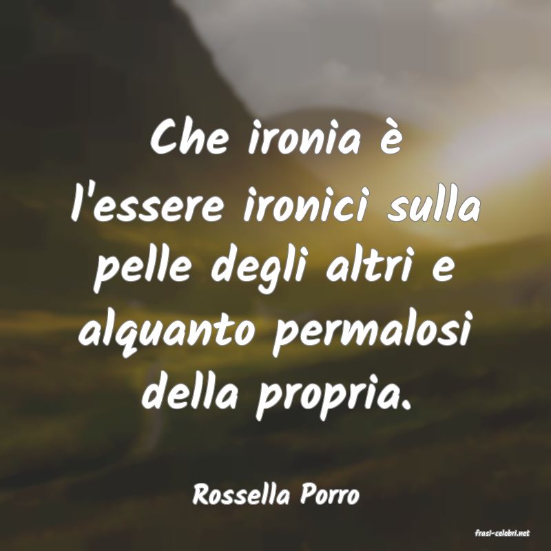 frasi di Rossella Porro