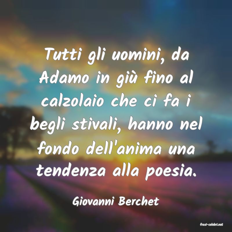 frasi di  Giovanni Berchet

