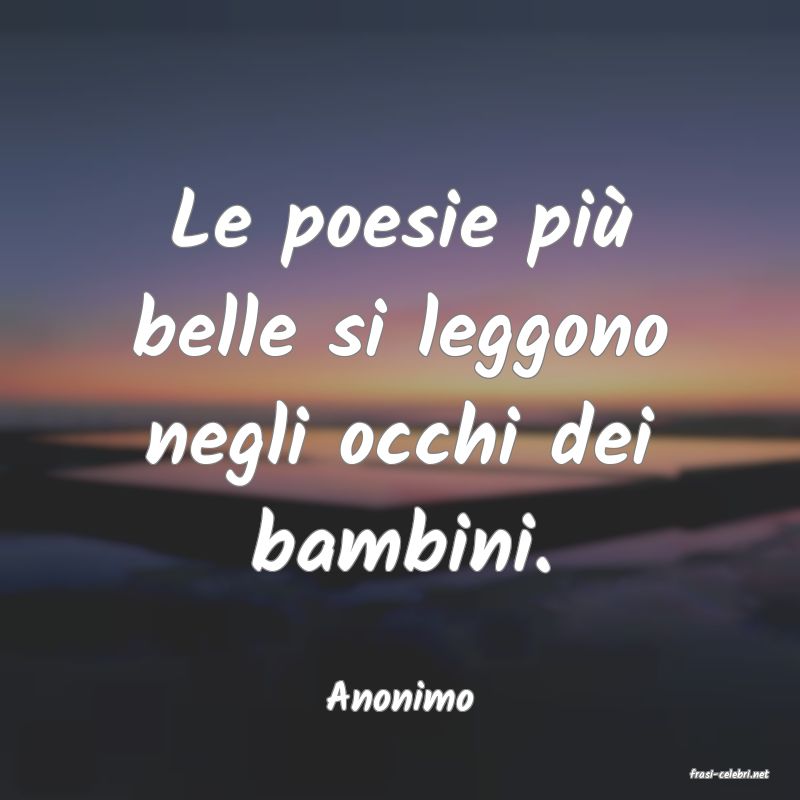 frasi di  Anonimo
