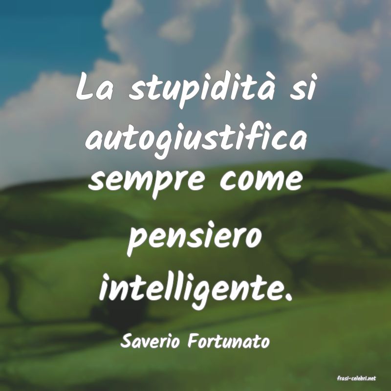 frasi di  Saverio Fortunato
