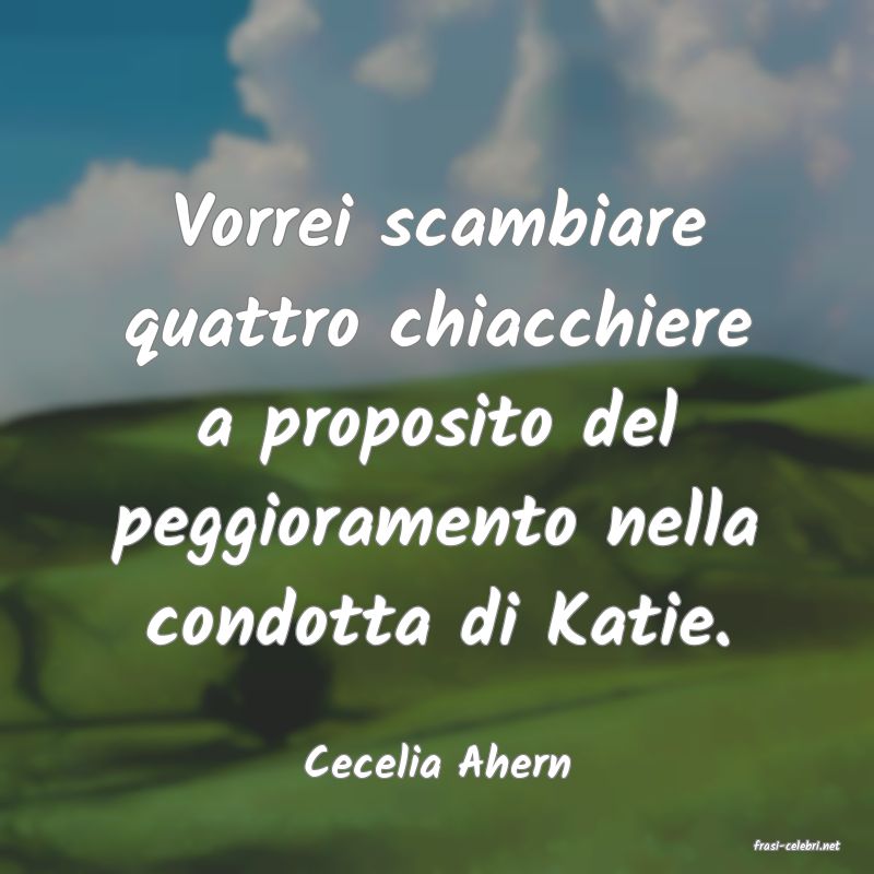 frasi di  Cecelia Ahern
