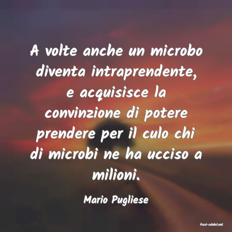 frasi di  Mario Pugliese
