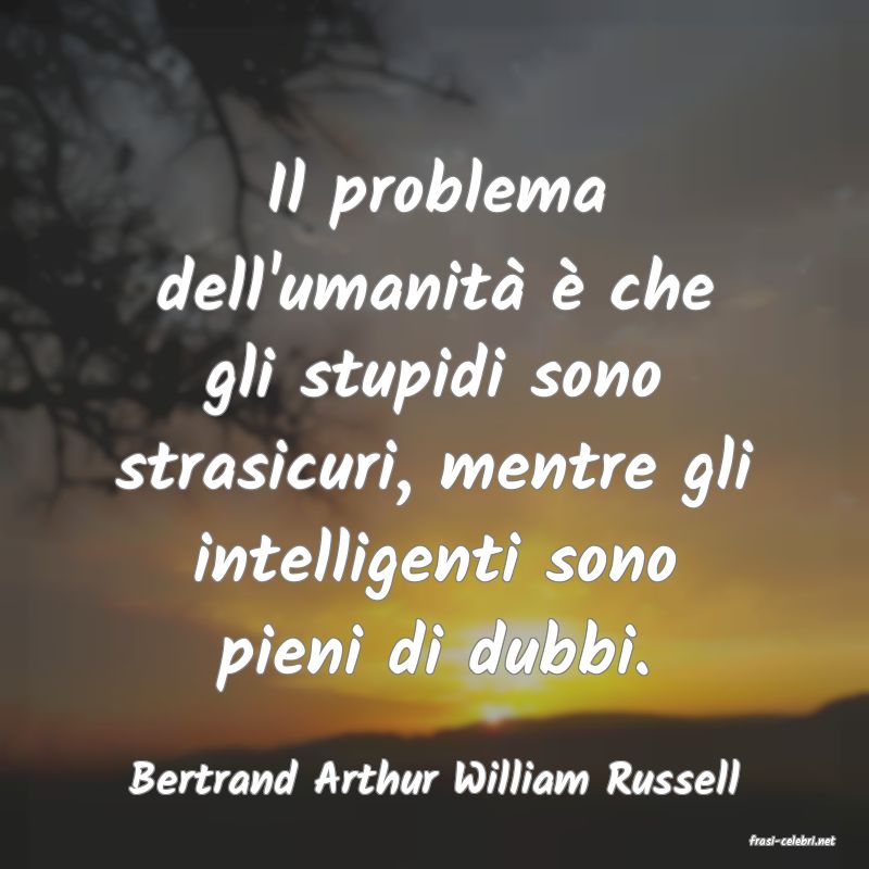 frasi di Bertrand Arthur William Russell