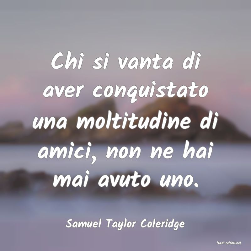 frasi di Samuel Taylor Coleridge