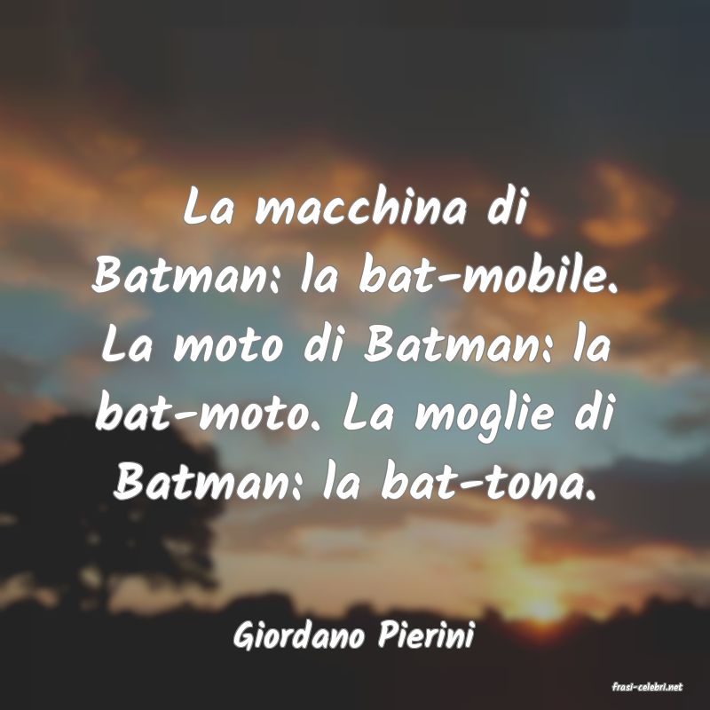 frasi di Giordano Pierini