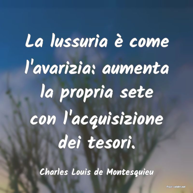 frasi di Charles Louis de Montesquieu