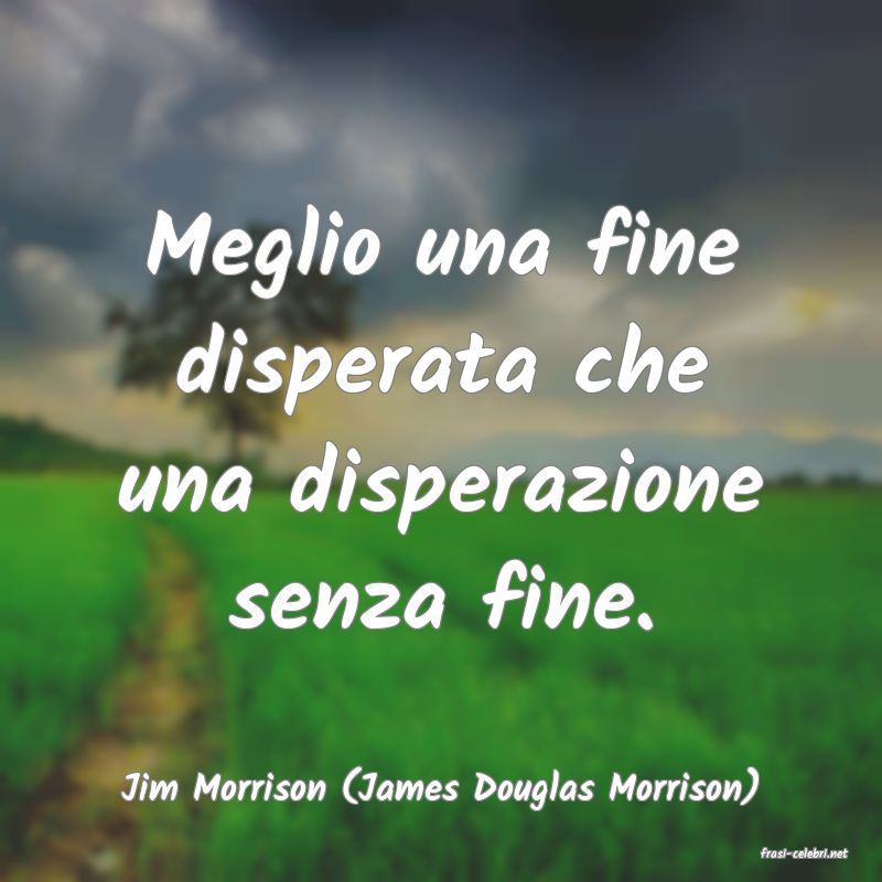 frasi di Jim Morrison (James Douglas Morrison)