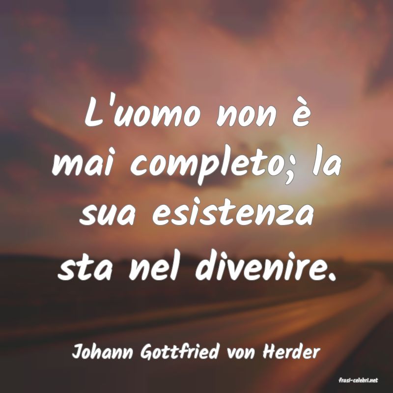 frasi di Johann Gottfried von Herder
