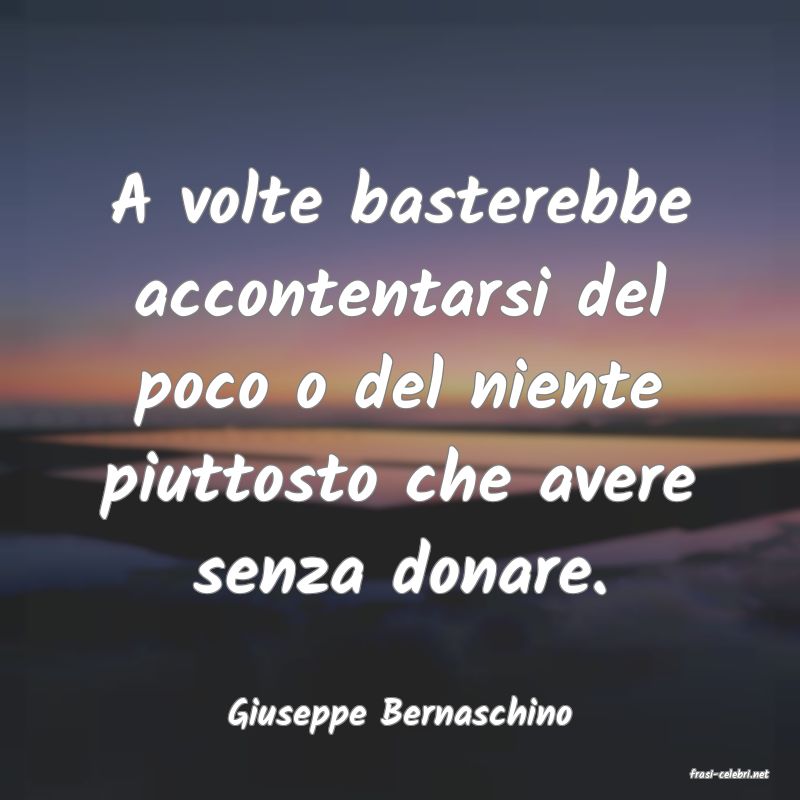 frasi di Giuseppe Bernaschino