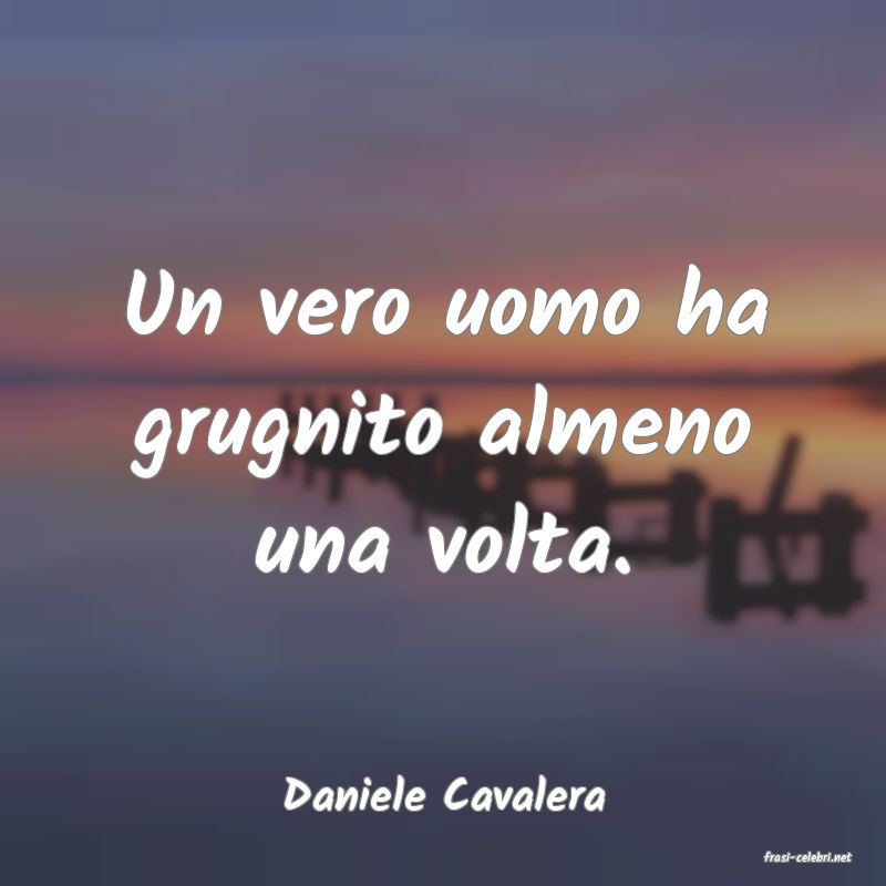 frasi di Daniele Cavalera