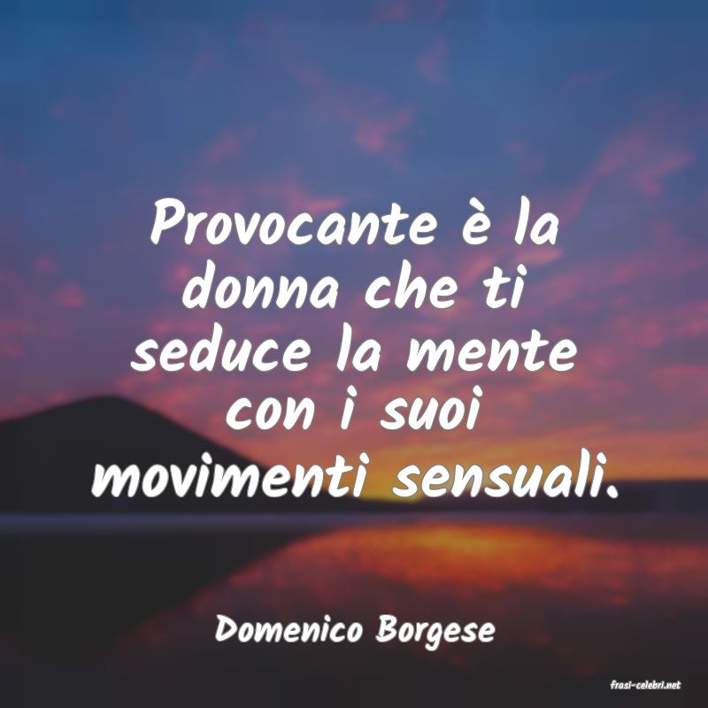frasi di Domenico Borgese