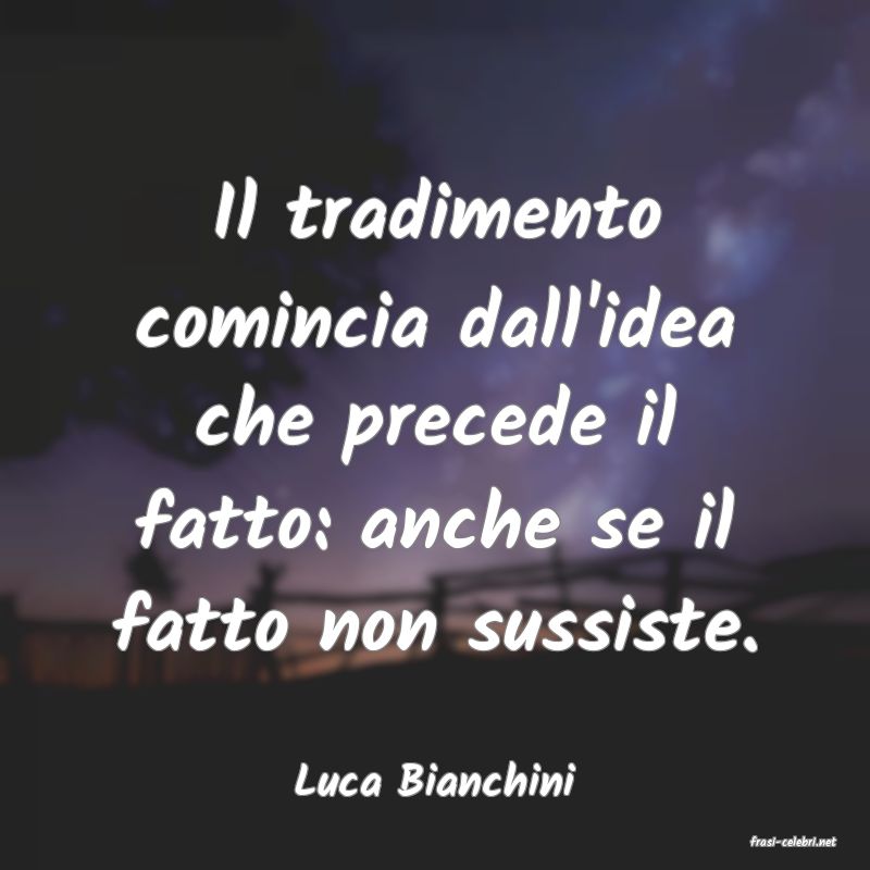 frasi di Luca Bianchini