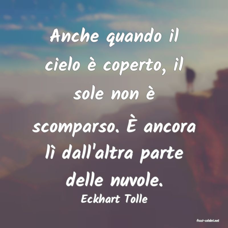 frasi di  Eckhart Tolle
