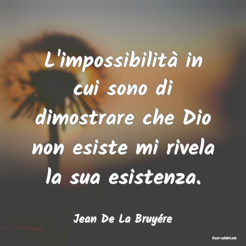 frasi di Jean De La Bruyre