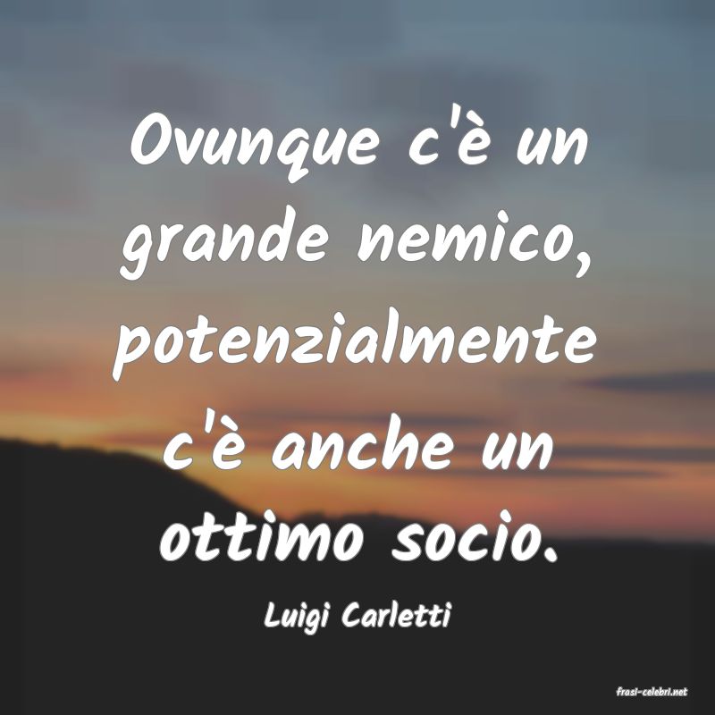 frasi di  Luigi Carletti

