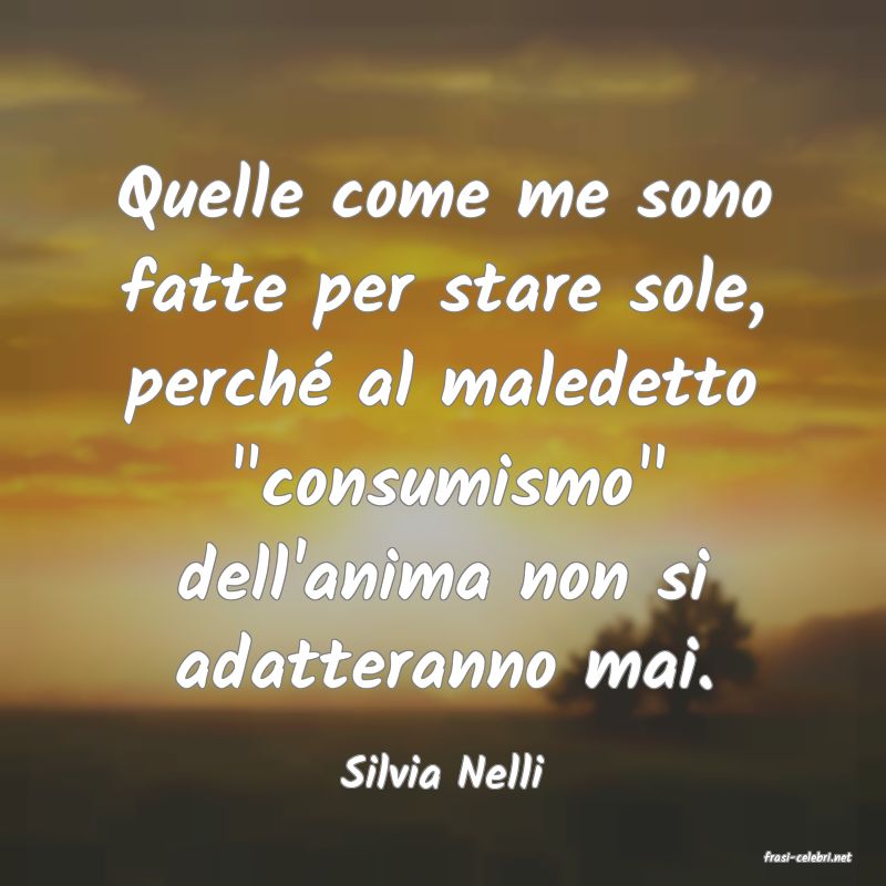 frasi di  Silvia Nelli
