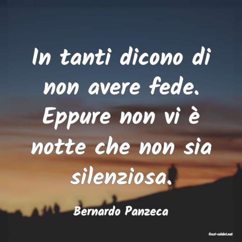 frasi di  Bernardo Panzeca
