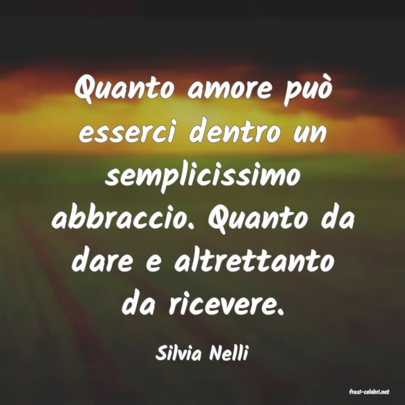 frasi di  Silvia Nelli
