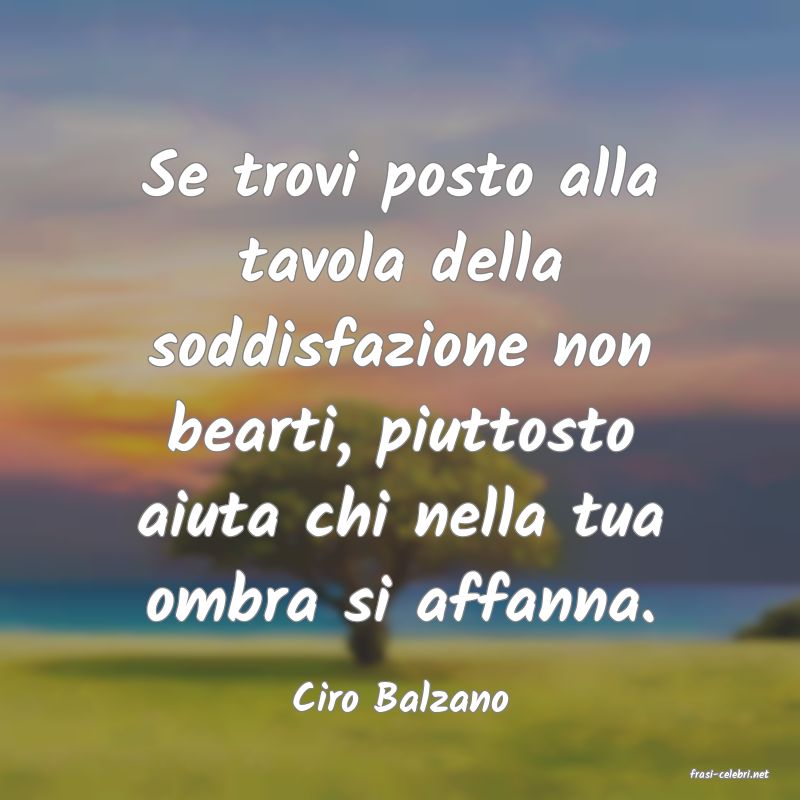 frasi di  Ciro Balzano
