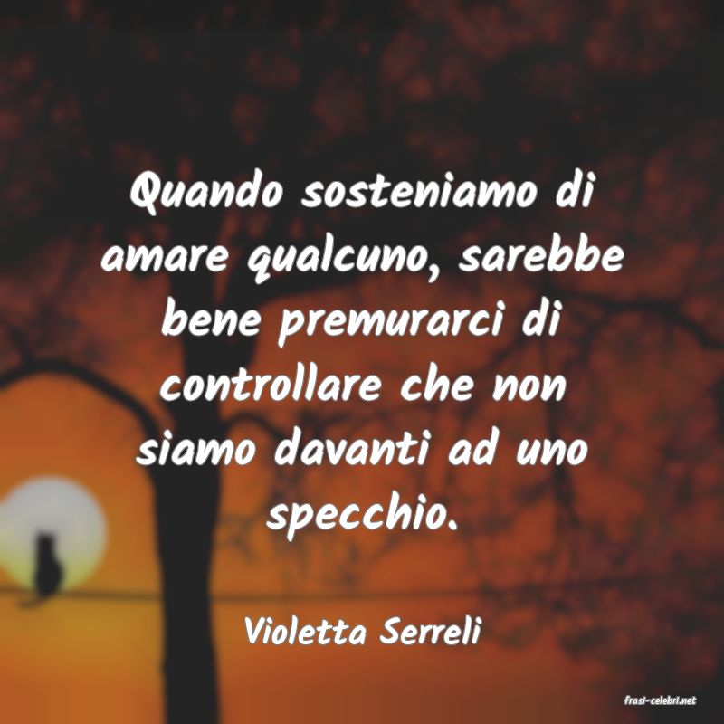 frasi di  Violetta Serreli
