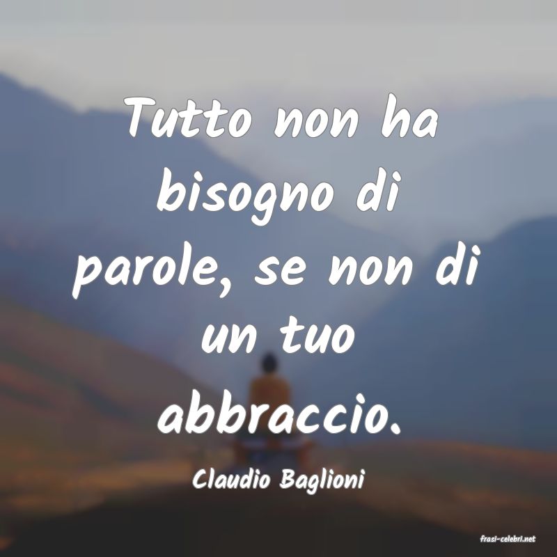 frasi di  Claudio Baglioni
