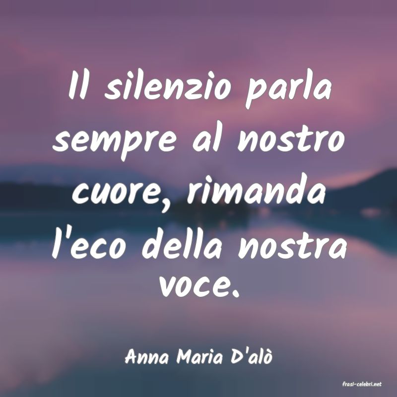 frasi di Anna Maria D'al�