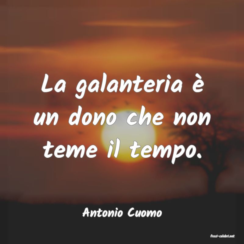 frasi di  Antonio Cuomo
