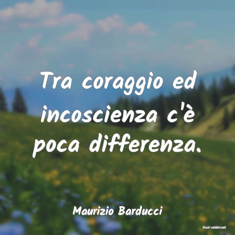 frasi di Maurizio Barducci