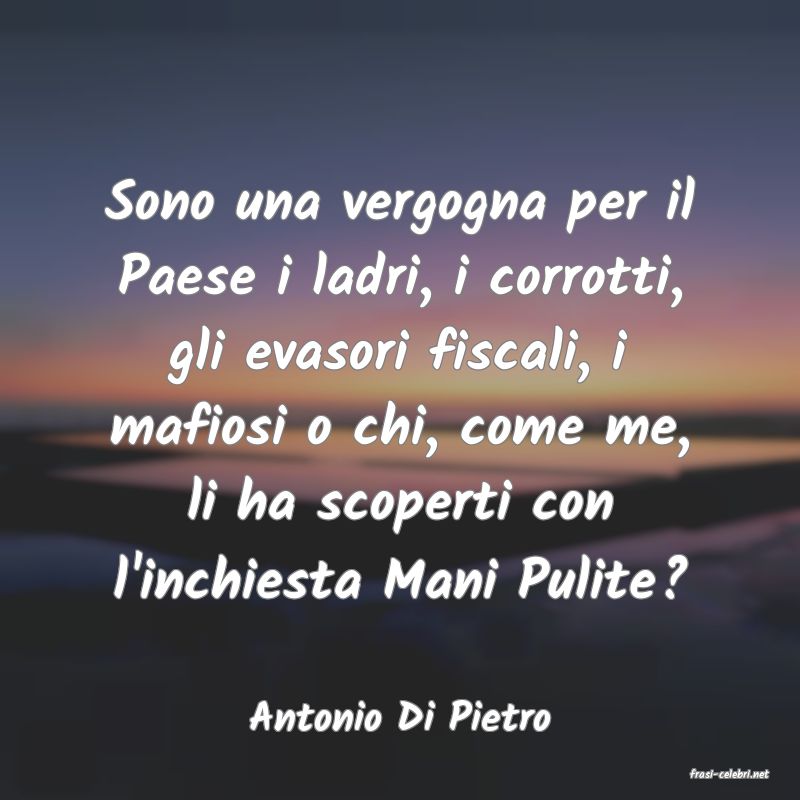 frasi di Antonio Di Pietro
