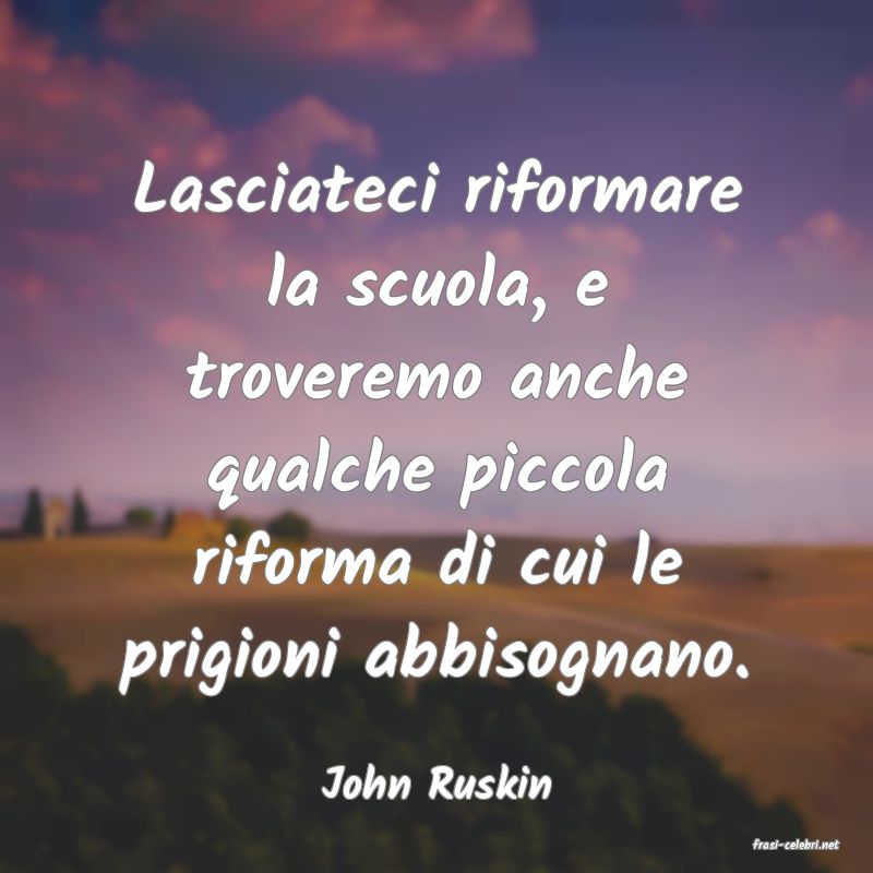 frasi di John Ruskin