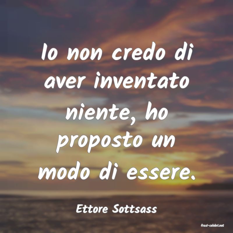 frasi di Ettore Sottsass