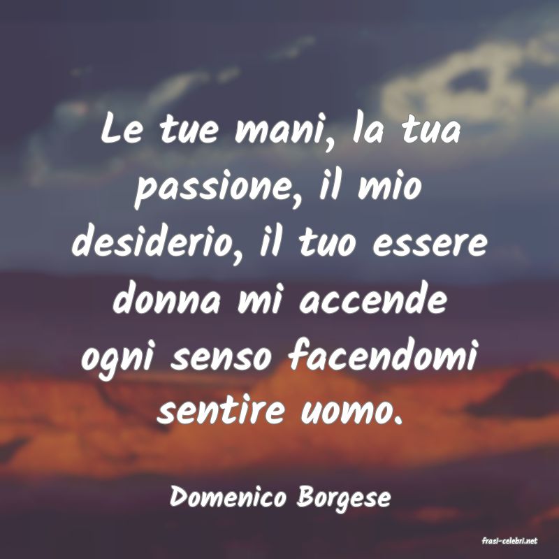 frasi di Domenico Borgese