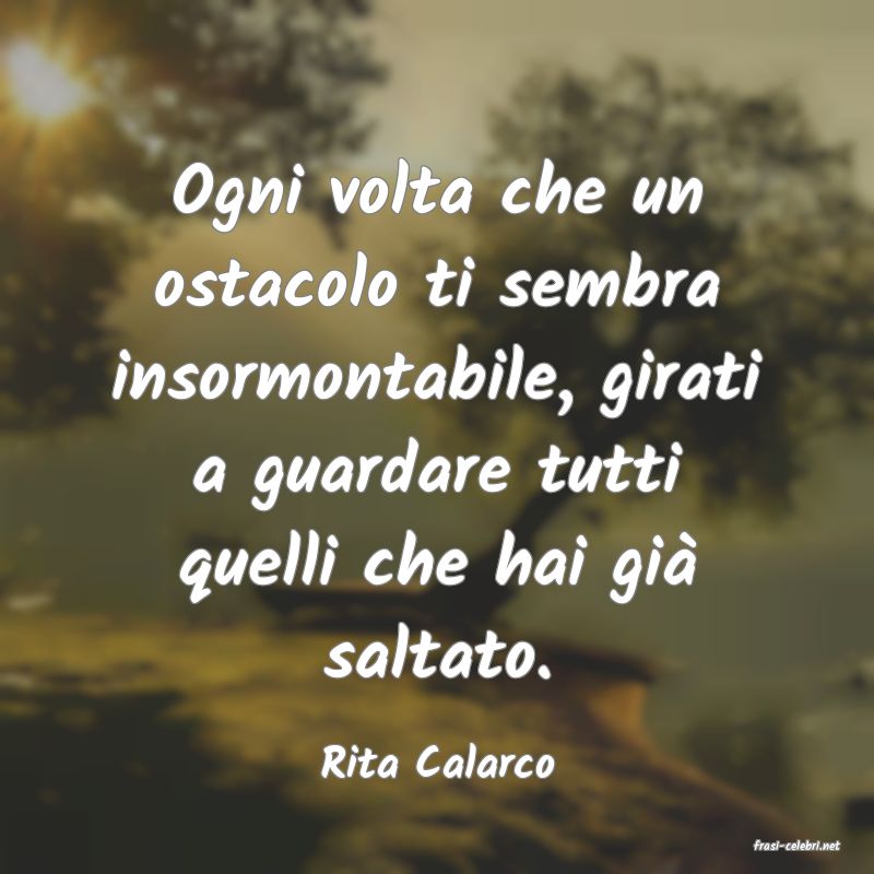 frasi di  Rita Calarco
